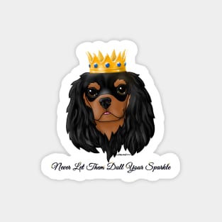 Black & Tan Cavalier Never Let Them Dull Your Sparkle Sticker